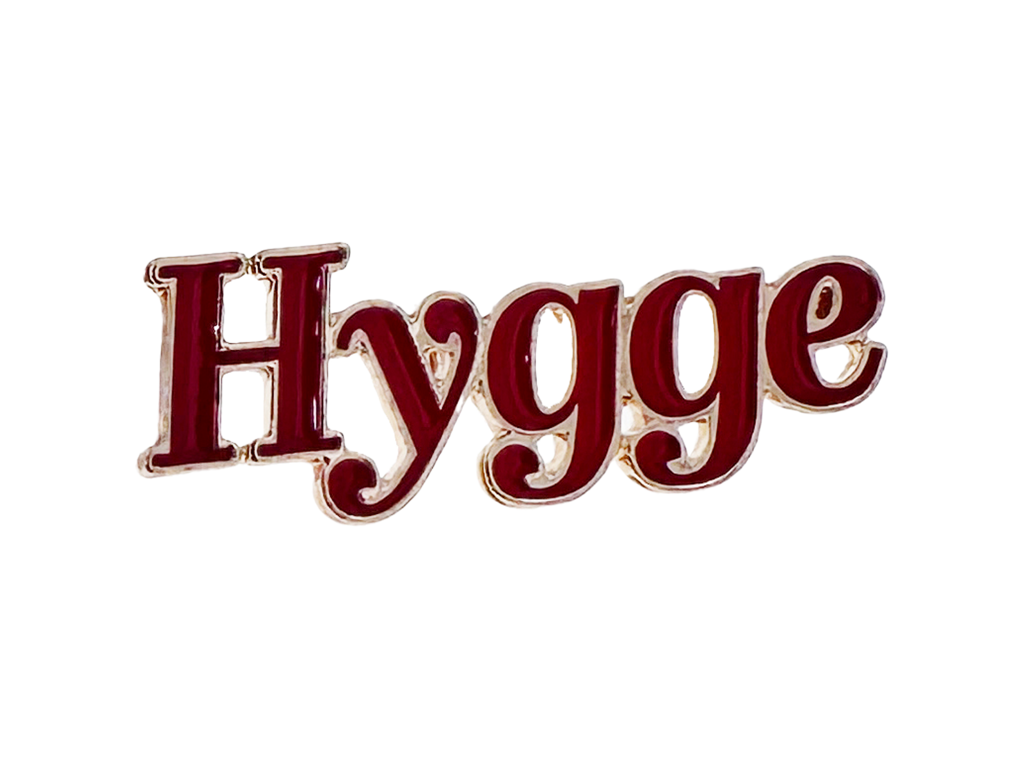 Pin, Hygge